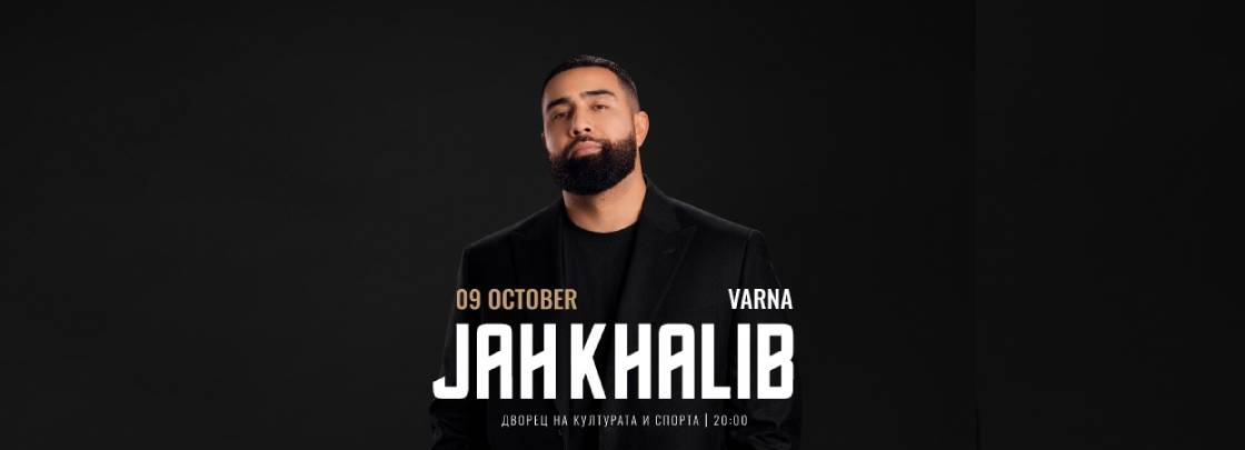 Jah Khalib - Дворец на културата и спорта - Варна